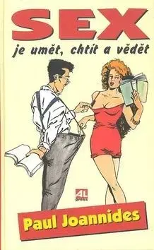 Sex je umět, chtít a vědět - Paul Joannides