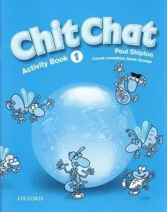 Chit Chat - Activity Book 1 - Paul Shipton