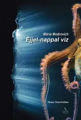 Éjjel-nappal víz - Mária Modrovich, Tímea Pénzes