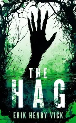 The Hag - Erik Henry Vick