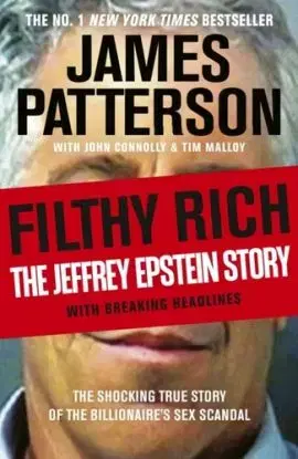 Filthy Rich - James Patterson