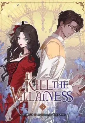 Kill the Villainess, Vol. 3 - Your April