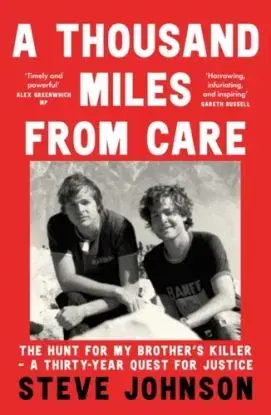 A Thousand Miles From Care - Steve Johnson