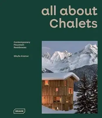 all about CHALETS - Sibylle Kramer
