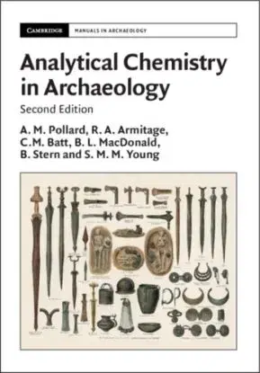 Analytical Chemistry in Archaeology - S. M. M. Young, Mark Pollard, C. M. Batt, B. L. MacDonald