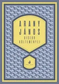 Arany János kisebb költeményei - János Arany