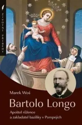 Bartolo Longo - Marek Woś