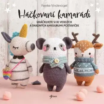 Háčkovaní kamarádi - Femke Vindevogel