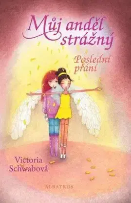 Můj anděl strážný - Poslední přání - Victoria Schwabová