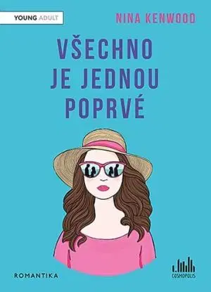 Všechno je jednou poprvé - Nina Kenwood