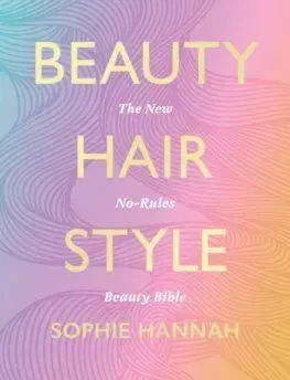 Beauty, Hair, Style - Sophie Hannahová