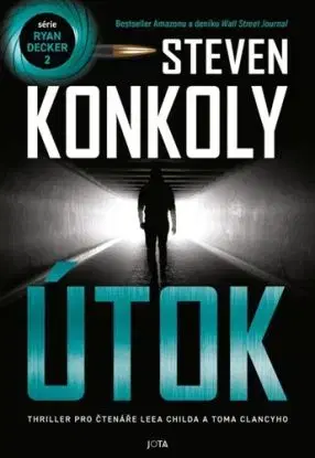 Ryan Decker 2: Útok - Steven Konkoly