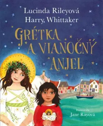 Grétka a vianočný anjel - Lucinda Riley, Harry Whittaker