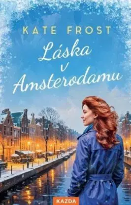 Láska v Amsterodamu - Kate Frost, Martin Richter