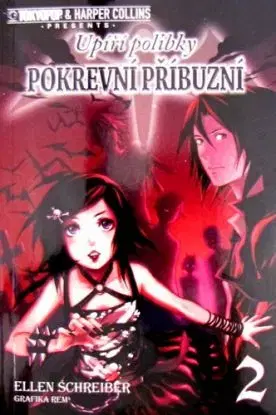 Upíří polibky 2 - Pokrevní příbuzní - Ellen Schreiber