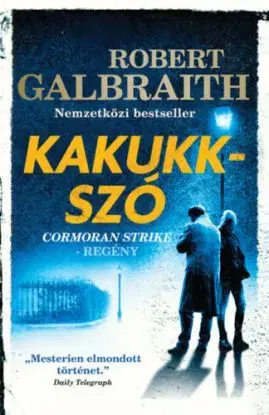 Kakukkszó - Robert Galbraith