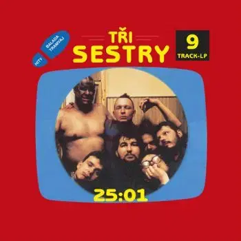Tři sestry - 25:01 LP - Tři sestry