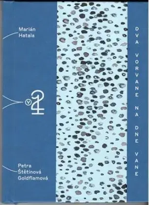Dva Vorvane na dne vane - Marián Hatala