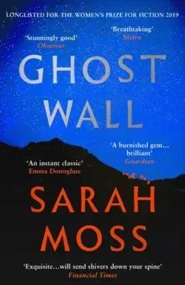 Ghost Wall - Sarah Moss
