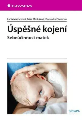 Úspěšné kojení - Lucia Mazúchová, Erika Maskálová, Dominika Divoková