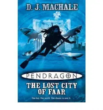Pendragon The Lost City of Faar - D. J. Machale