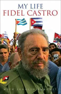 My Life - Fidel Castro