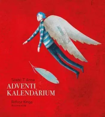 Adventi kalendárium - Anna T. Szabó