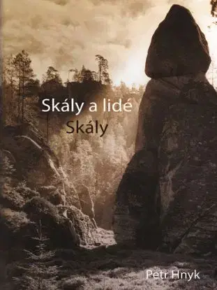 Skály a lidé: Skály - Petr Hnyk
