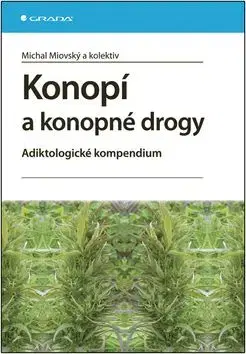Konopí a konopné drogy - Michal Milovský, Michal Miovský