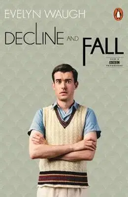 Decline and Fall (TV Tie-in) - Evelyn Waugh