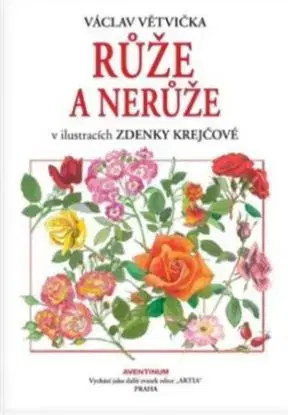 Růže a nerůže - Václav Větvička