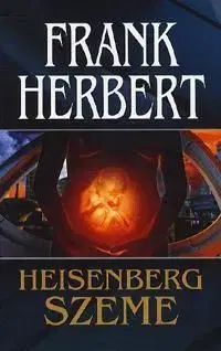 Heisenberg szeme - Herbert Frank