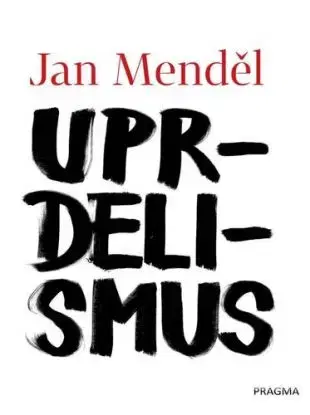 Uprdelismus - Jan Mendel