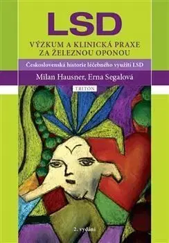 LSD - Výzkum a klinická praxe za železnou oponou, 2. vydání - Ema Segalová