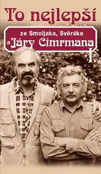 To nejlepší ze Smoljaka, Svěráka a Járy Cimrmana I. - Ladislav Smoljak