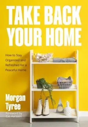 Take Back Your Home - Morgan Tyree