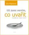 Už zase nevím, co uvařit - Eva Filagasová
