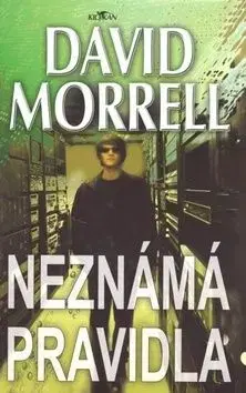 Neznámá pravidla - David Morrell