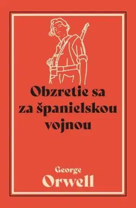 Obzretie sa za španielskou vojnou - George Orwell
