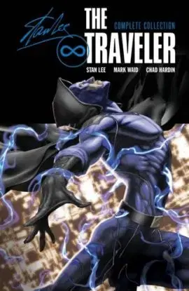 The Traveler: Complete Collection - Mark Waid, Lee Stan