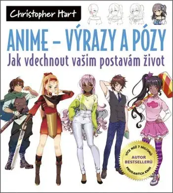 Anime - Výrazy a pózy - Christopher Hart