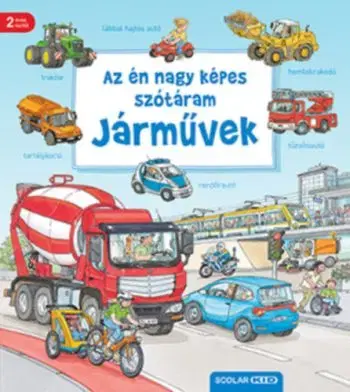 Az én nagy képes szótáram - Járművek - 2. kiadás - Susanne Gernhäuser