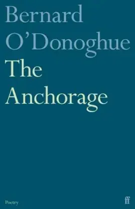 The Anchorage - Bernard O'Donoghue