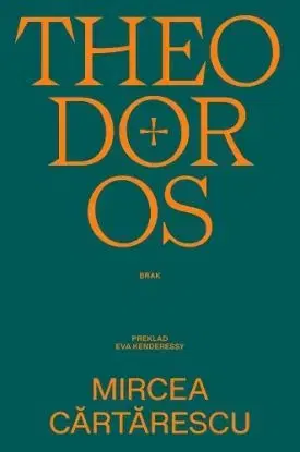 Theodoros - Mircea Cartarescu
