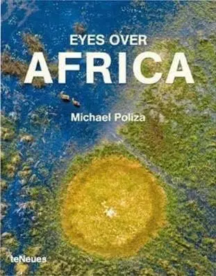 Eyes over Africa - Michael Poliza