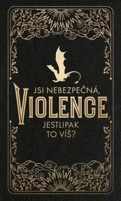 Zápisník Čtvrté křídlo: Jsi nebezpečná Violence, jestlipak to víš? - Rebecca Yarros