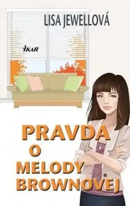 Pravda o Melody Brownovej - Lisa Jewell