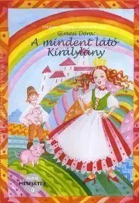 Mindent látó királylány - Dóra Gimesi