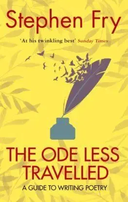 The Ode Less Travelled - Stephen Fry