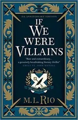 If We Were Villains - Illustrated Edition: The sensational TikTok Book Club pick - M. L. Rio